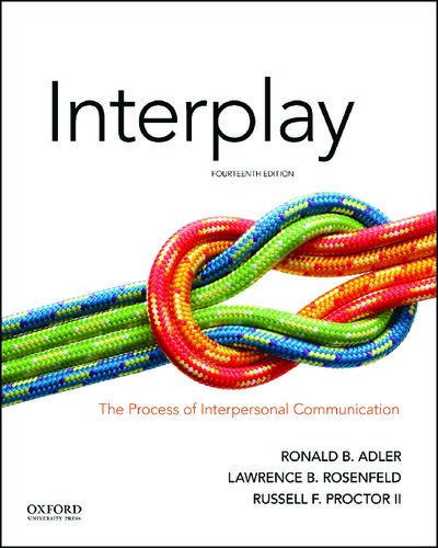 Interplay: The Process of Interpersonal Communication (14th Edition) – eBook PDF