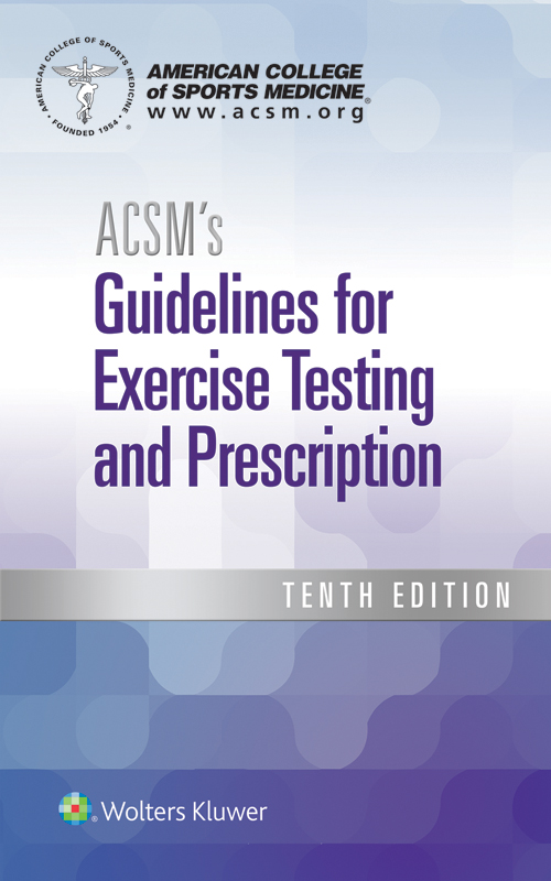 ACSM’s Guidelines for Exercise Testing and Prescription (10th Edition) – eBook PDF