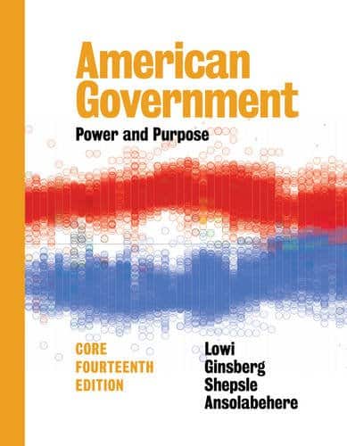 American Government: Power and Purpose (Core 14th Edition) – eBook PDF