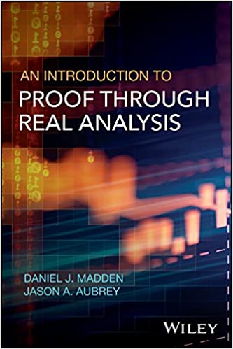 An Introduction to Proof through Real Analysis – eBook PDF