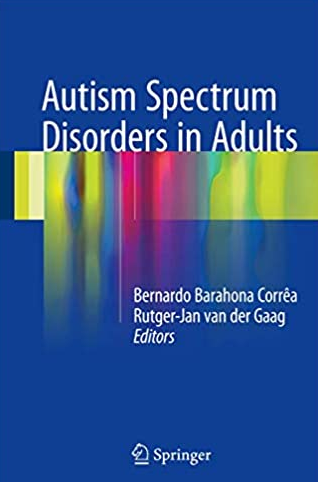 Autism Spectrum Disorders in Adults, ISBN-13: 978-3319427119