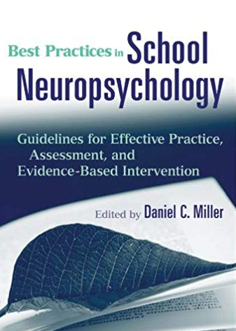 Best Practices in School Neuropsychology Daniel C. Miller, ISBN-13: 978-0470422038