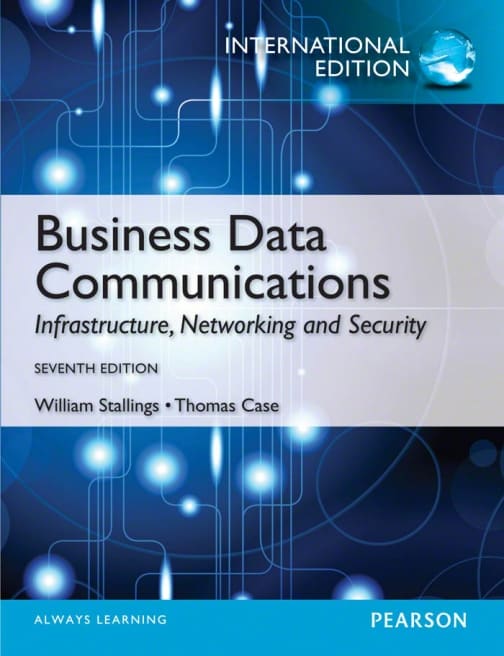 Business Data Communications (7th International edition) – eBook PDF