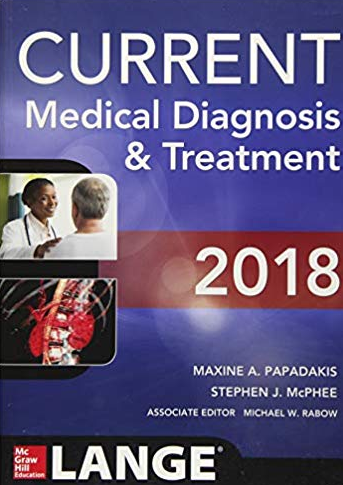 CURRENT Medical Diagnosis and Treatment 2018, ISBN-13: 978-1259861482