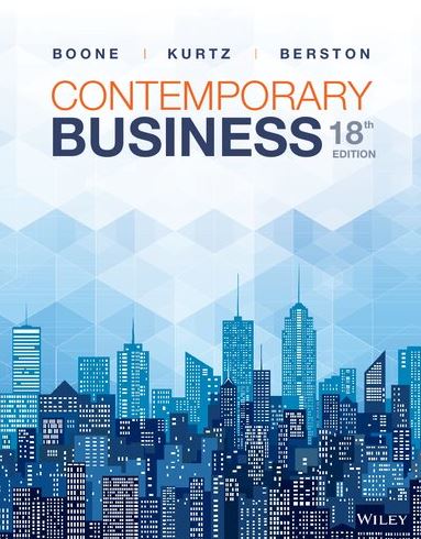 Contemporary Business 18th Edition Louis E. Boone, ISBN-13: 978-1119599654