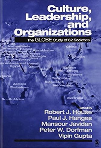 Culture, Leadership, and Organizations: The GLOBE Study of 62 Societies, ISBN-13: 978-0761924012