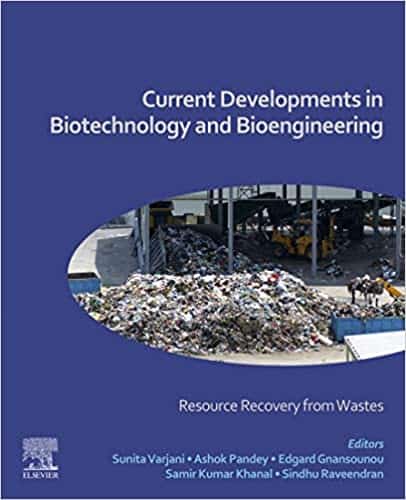 Current Developments in Biotechnology and Bioengineering – eBook PDF