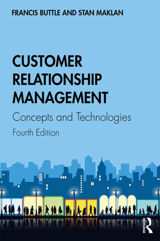 Customer Relationship Management: Concepts and Technologies (4th Edition) – eBook PDF