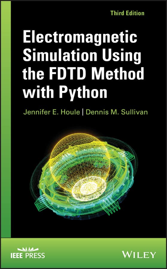 Electromagnetic Simulation Using the FDTD Method with Python (3rd Edition) – eBook PDF