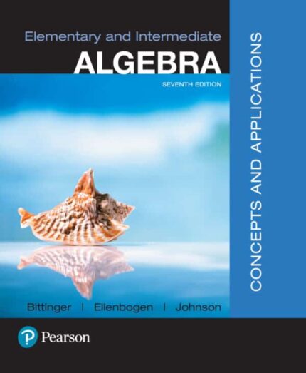 Elementary and Intermediate Algebra: Concepts and Applications (7th Edition) – eBook PDF