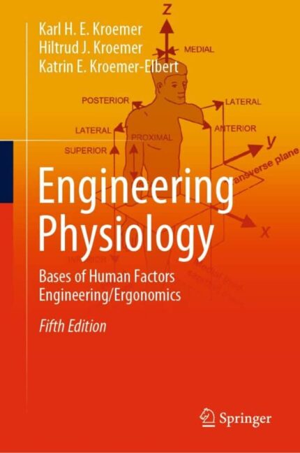 Engineering Physiology: Bases of Human Factors Engineering/ Ergonomics (5th Edition) – eBook PDF