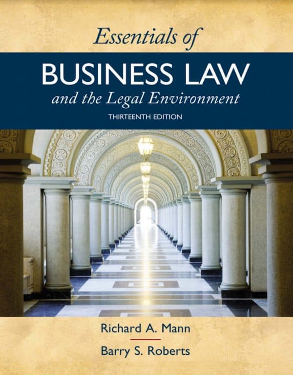 Essentials of Business Law and the Legal Environment (13th Edition) – eBook PDF