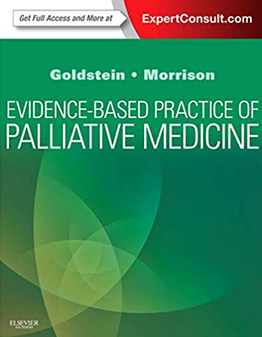 Evidence-Based Practice of Palliative Medicine by Nathan E. Goldstein, ISBN-13: 978-1437737967