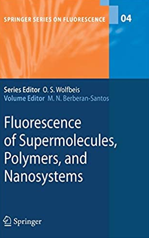 Fluorescence of Supermolecules, Polymers, and Nanosystems, ISBN-13: 978-3540739272