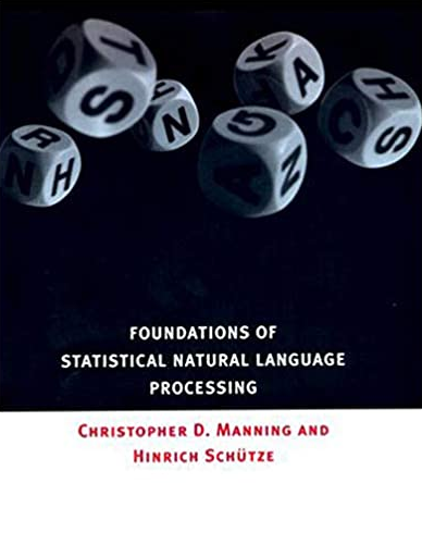 Foundations of Statistical Natural Language Processing, ISBN-13: 978-0262133609