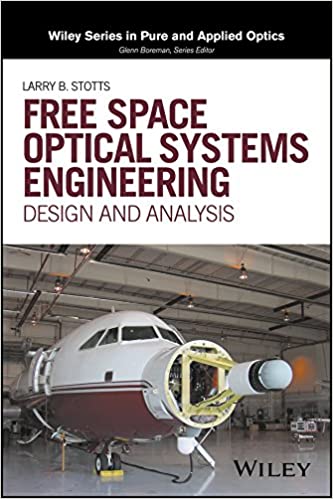 Free Space Optical Systems Engineering: Design and Analysis – eBook PDF