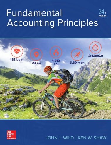 Fundamental Accounting Principles 24th Edition John J. Wild, ISBN-13: 978-1259916960