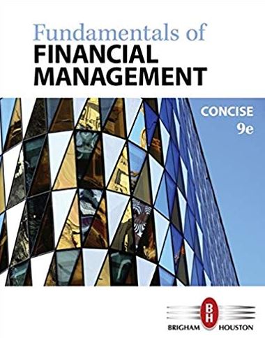 Fundamentals of Financial Management 9th Edition, ISBN-13: 978-1305635937