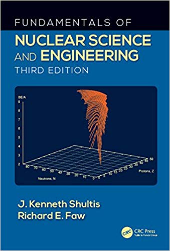 Fundamentals of Nuclear Science and Engineering (3rd Edition) – eBook PDF