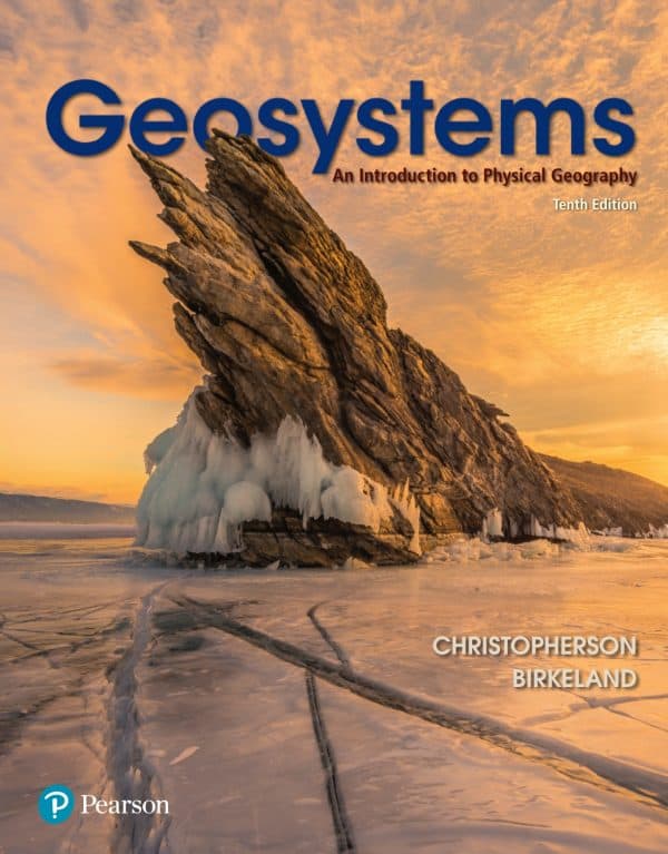 Geosystems: An Introduction to Physical Geography (10th Edition) – eBook PDF