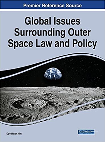 Global Issues Surrounding Outer Space Law and Policy – eBook PDF