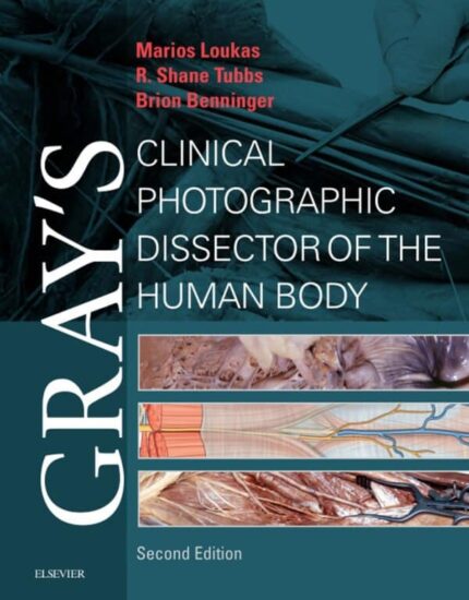 Gray’s Clinical Photographic Dissector of the Human Body (2nd Edition) – eBook PDF