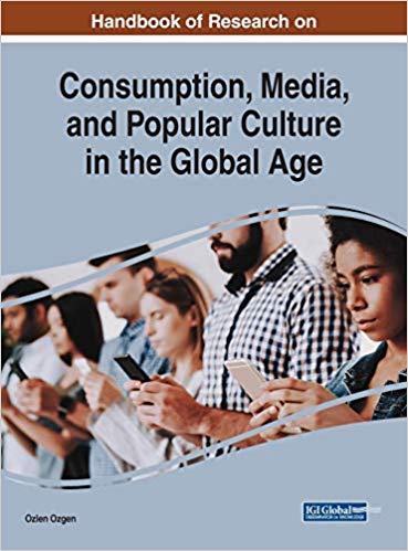 Handbook of Research on Consumption, Media, and Popular Culture in the Global Age – eBook PDF