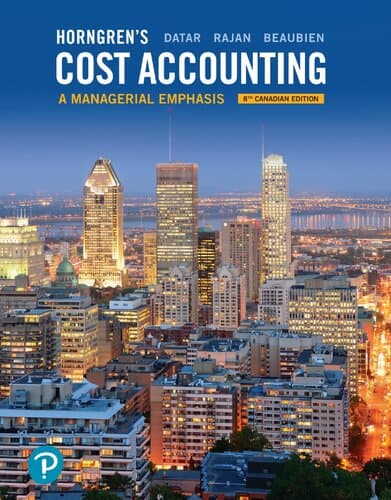 Horngren’s Cost Accounting: A Managerial Emphasis (8th Canadian Edition) – eBook PDF