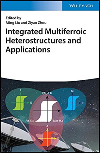 Integrated Multiferroic Heterostructures and Applications – eBook PDF