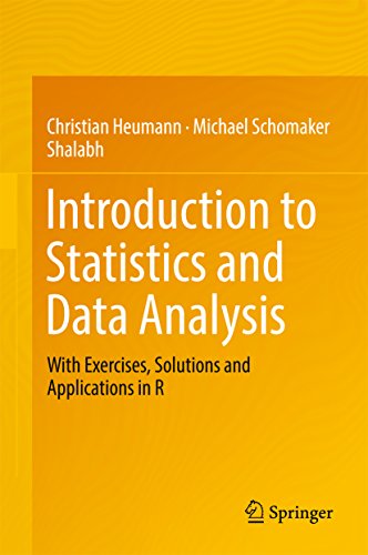 Introduction to Statistics and Data Analysis by Christian Heumann, ISBN-13: 978-3319461601