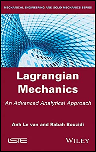 Lagrangian Mechanics: An Advanced Analytical Approach – eBook PDF