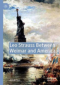 Leo Strauss Between Weimar and America – eBook PDF