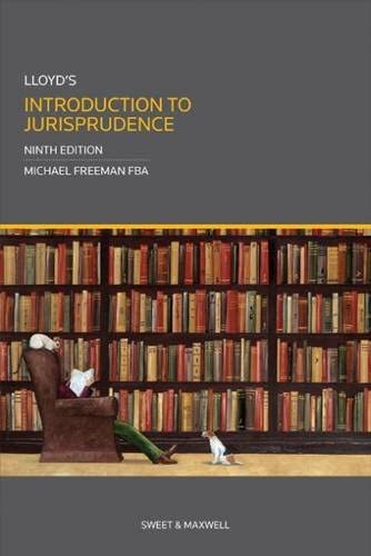 Lloyd’s Introduction to Jurisprudence by Michael Freeman, ISBN-13: 978-0414026728