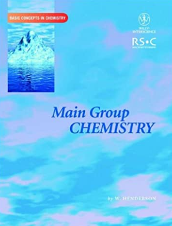 Main Group Chemistry 1st Edition William Henderson, ISBN-13: 978-0471224785