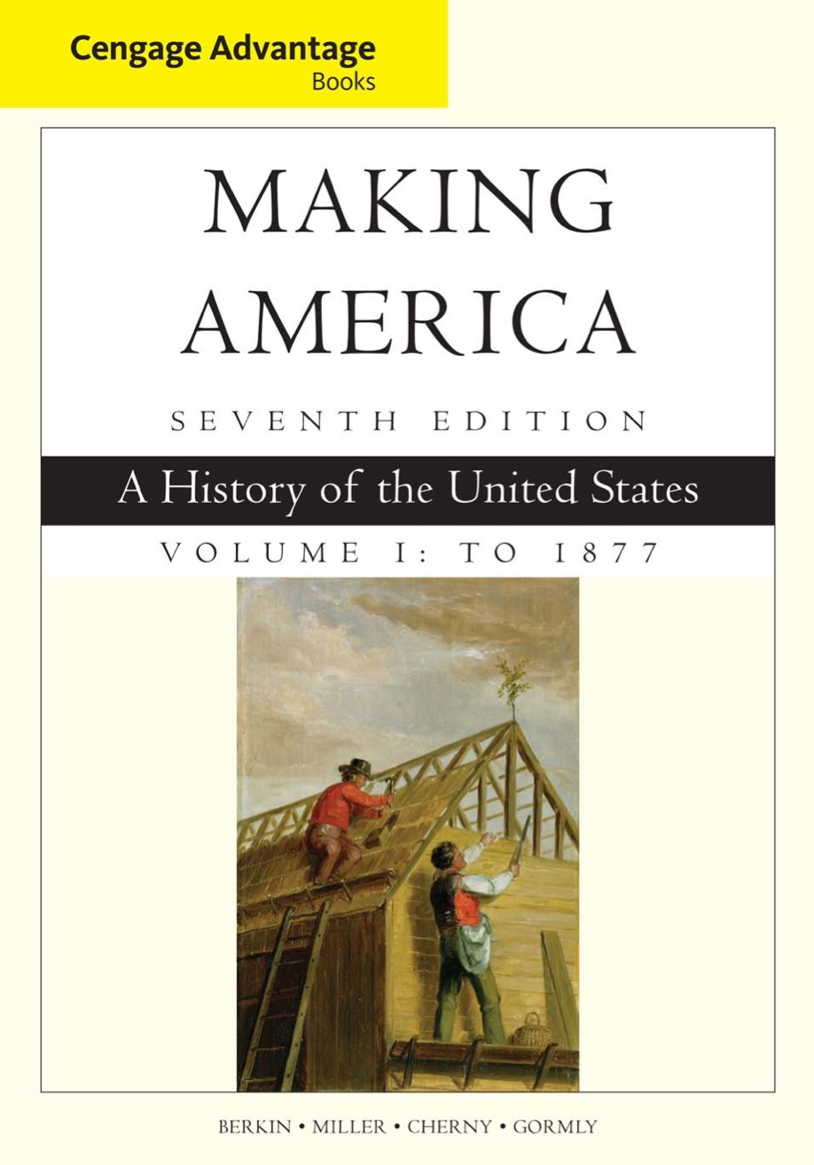 Making America, Volume 1 To 1877: A History of the United States (7th Edition) – eBook PDF