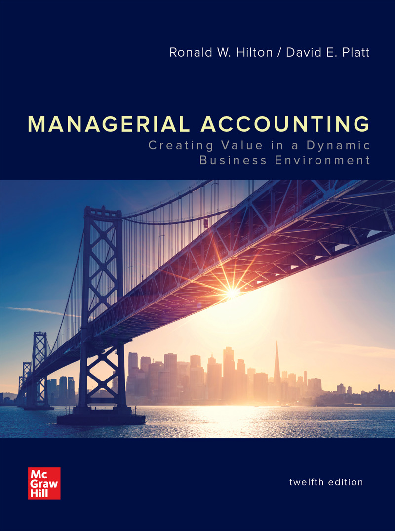 Managerial Accounting: Creating Value in a Dynamic Business Environment (12th Edition) – eBook PDF