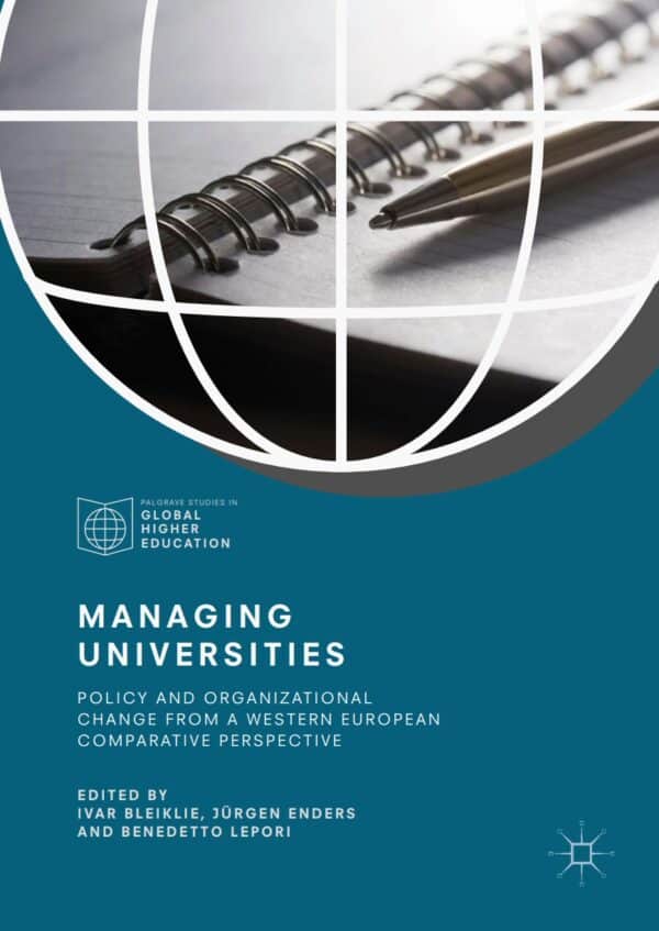 Managing Universities By Ivar Bleiklie - eBook PDF