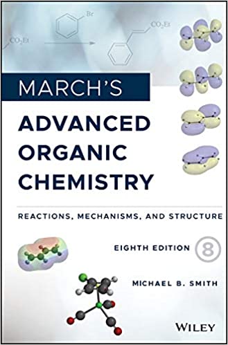 March’s Advanced Organic Chemistry (8th Edition) – eBook PDF