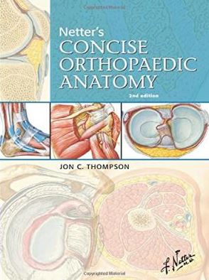 Netter’s Concise Orthopaedic Anatomy 2nd Edition, ISBN-13: 978-1416059875