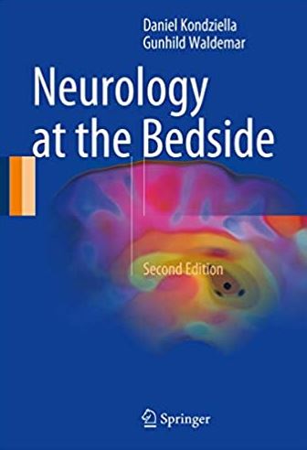 Neurology at the Bedside Paperback 2nd Edition Daniel Kondziella, ISBN-13: 978-3319559926