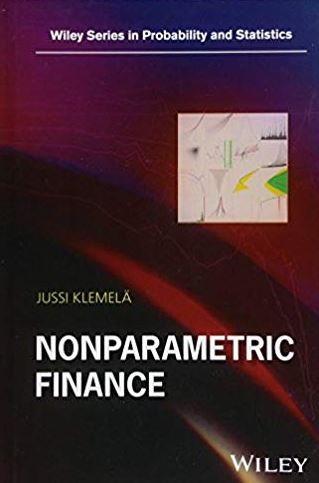 Nonparametric Finance 1st Edition Jussi Klemelä, ISBN-13: 978-1119409106