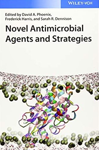 Novel Antimicrobial Agents and Strategies, ISBN-13: 978-3527336388