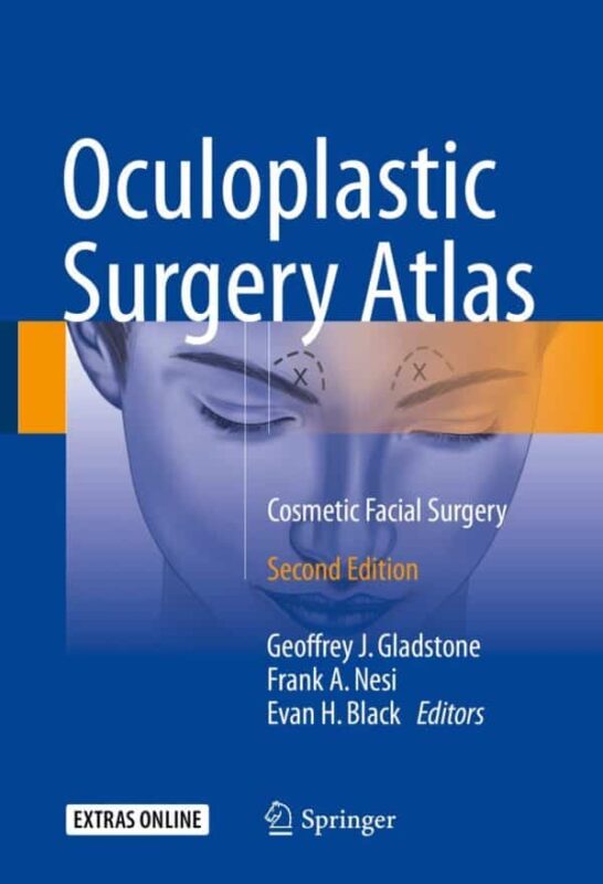 Oculoplastic Surgery Atlas: Cosmetic Facial Surgery (2nd Edition) – eBook PDF