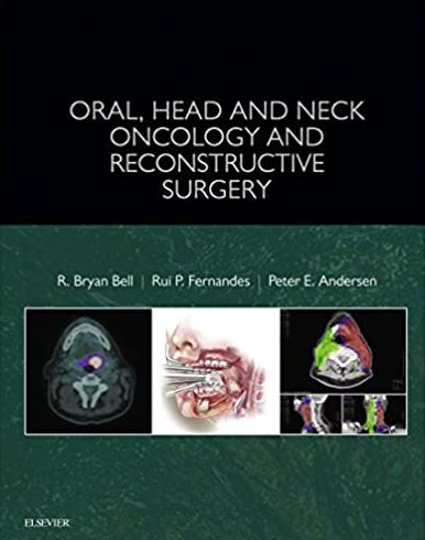 Oral, Head and Neck Oncology and Reconstructive Surgery, ISBN-13: 978-0323265683