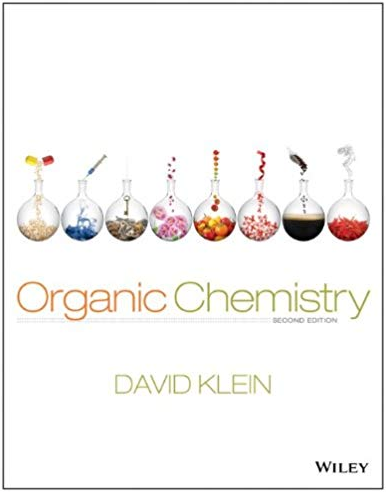 Organic Chemistry 2nd Edition David R. Klein, ISBN-13: 978-1118452288