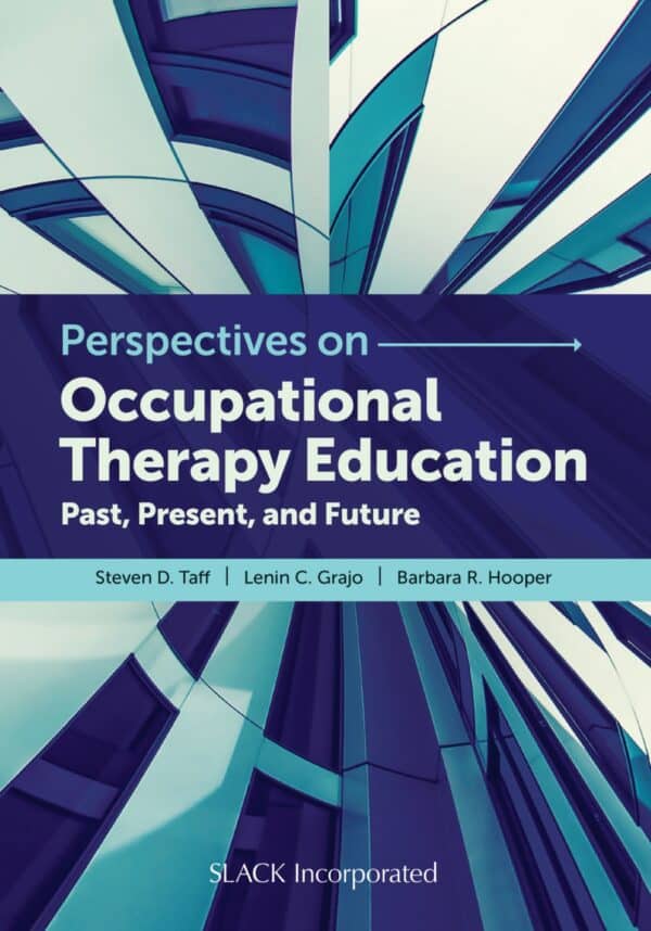 Perspectives in Occupational Therapy Education: Past, Present and Future – eBook PDF