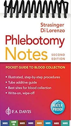 Phlebotomy Notes: Pocket Guide to Blood Collection 2nd Edition, ISBN-13: 978-0803675650