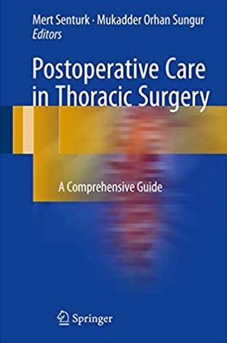 Postoperative Care in Thoracic Surgery: A Comprehensive Guide, ISBN-13: 978-3319199078