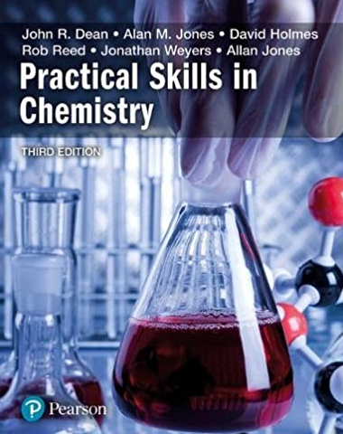 Practical Skills In Chemistry 3rd Edition John Dean, ISBN-13: 978-1292139920