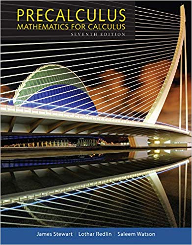 Precalculus: Mathematics for Calculus 7th Edition, ISBN-13: 978-1305071759